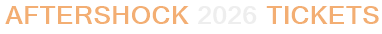 Aftershock 2026 Tickets
